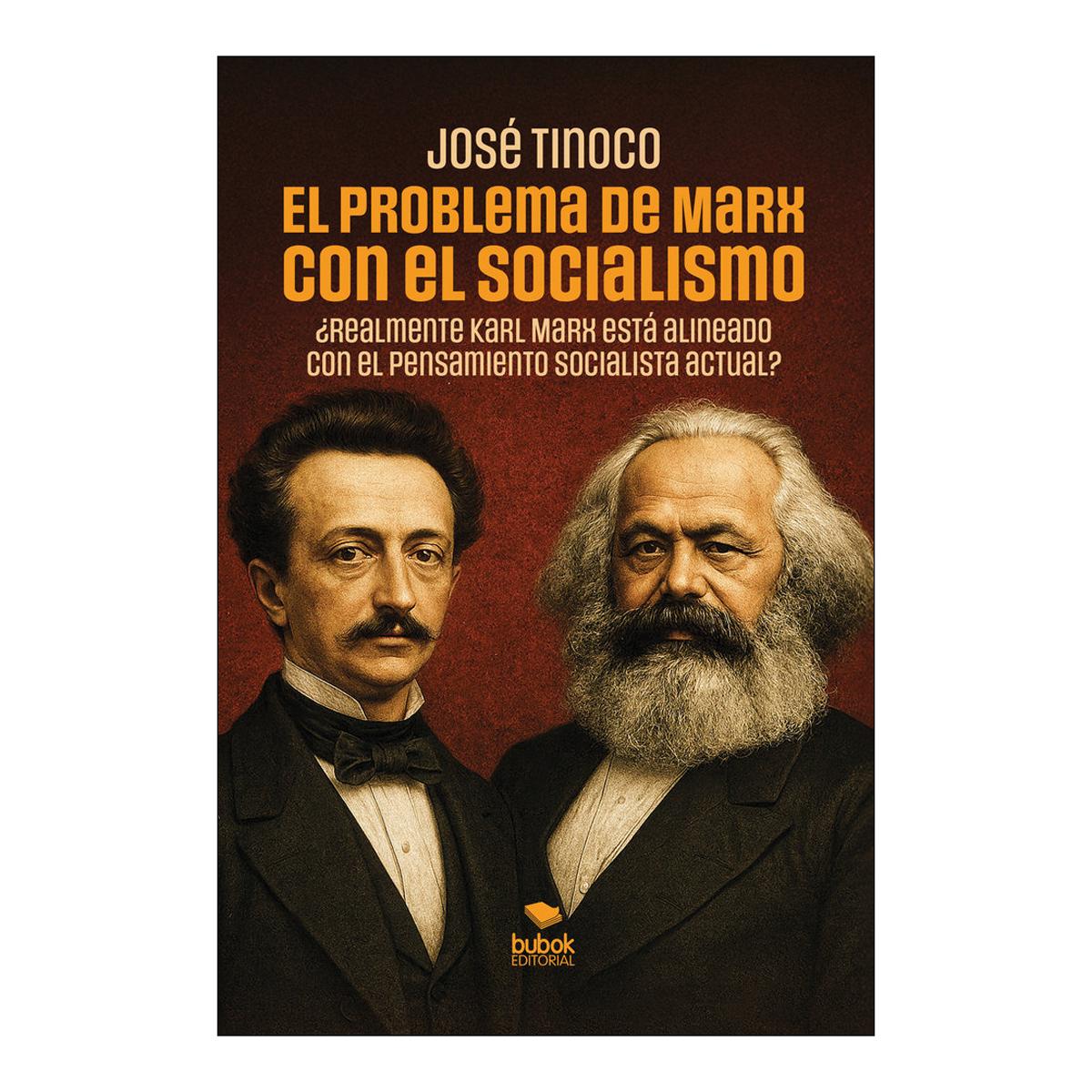 EL PROBLEMA DE MARX CON EL SOCIALISMO
