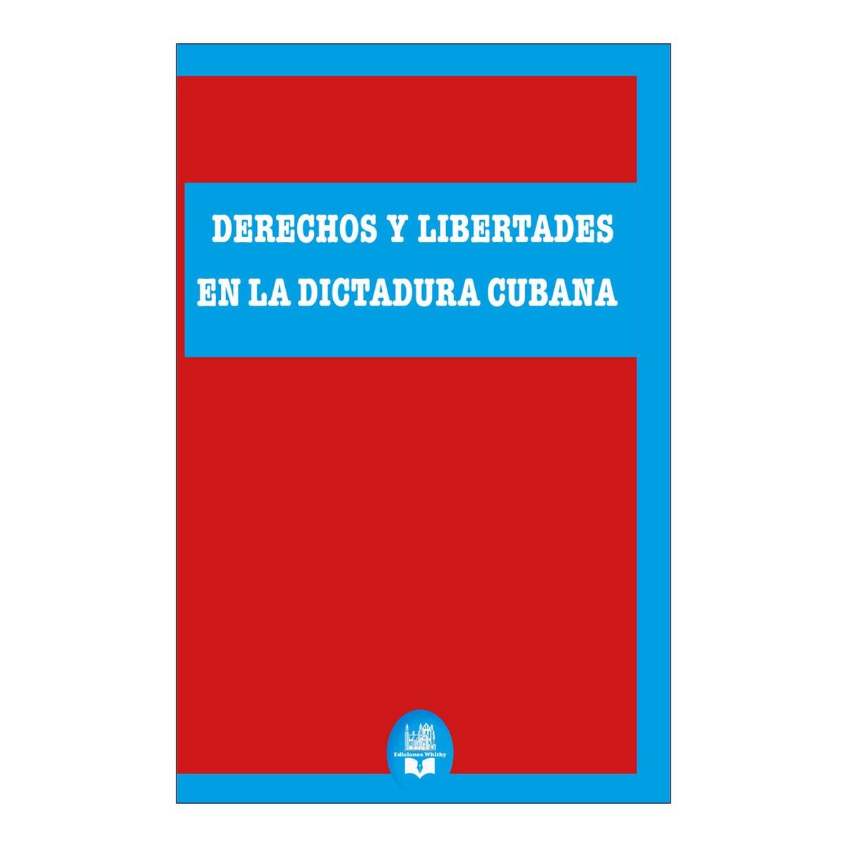 Imagem 0 de DERECHOS Y LIBERTADES EN LA DICTADURA CU  (Capa Mole)