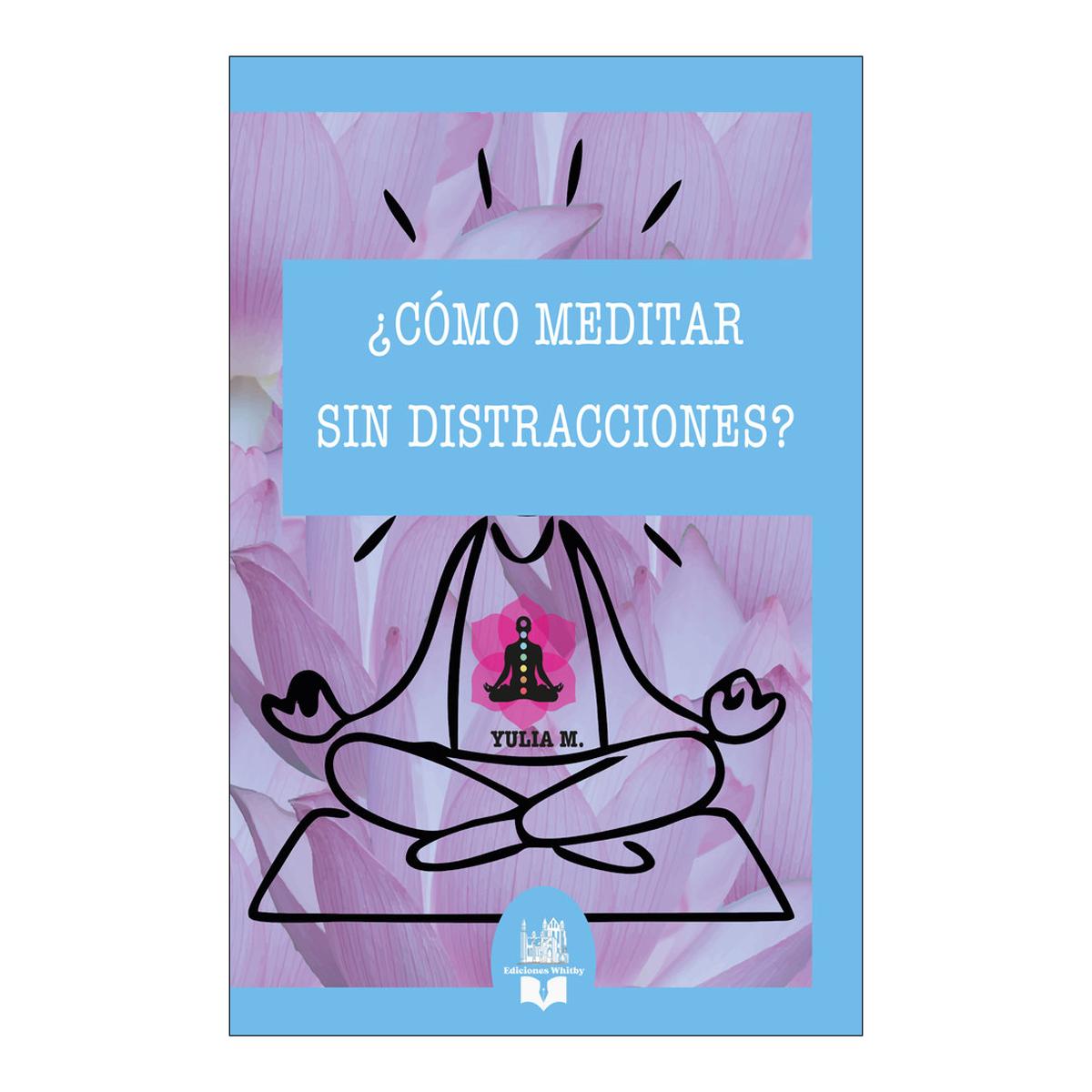 Imagem 0 de ¿CÓMO MEDITAR SIN DISTRACCIONES?  (Capa Mole)