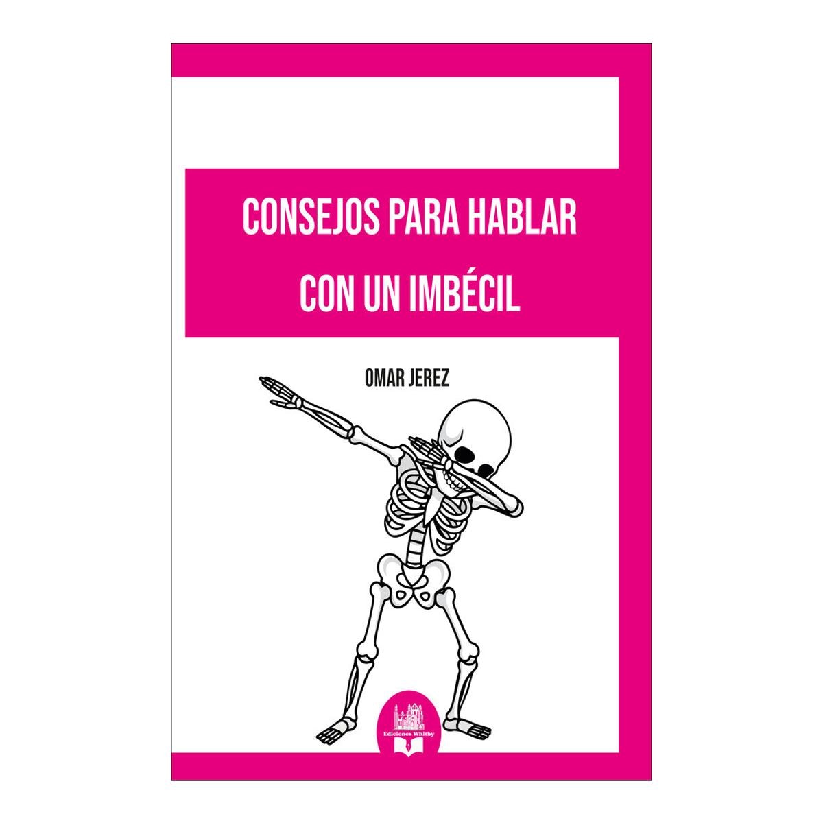 Imagem 0 de CONSEJOS PARA HABLAR CON UN IMBÉCIL  (Capa Mole)