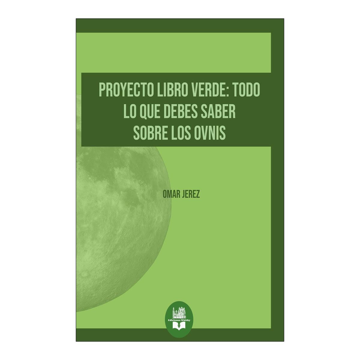 PROYECTO LIBRO VERDE: TODO LO QUE DEBES