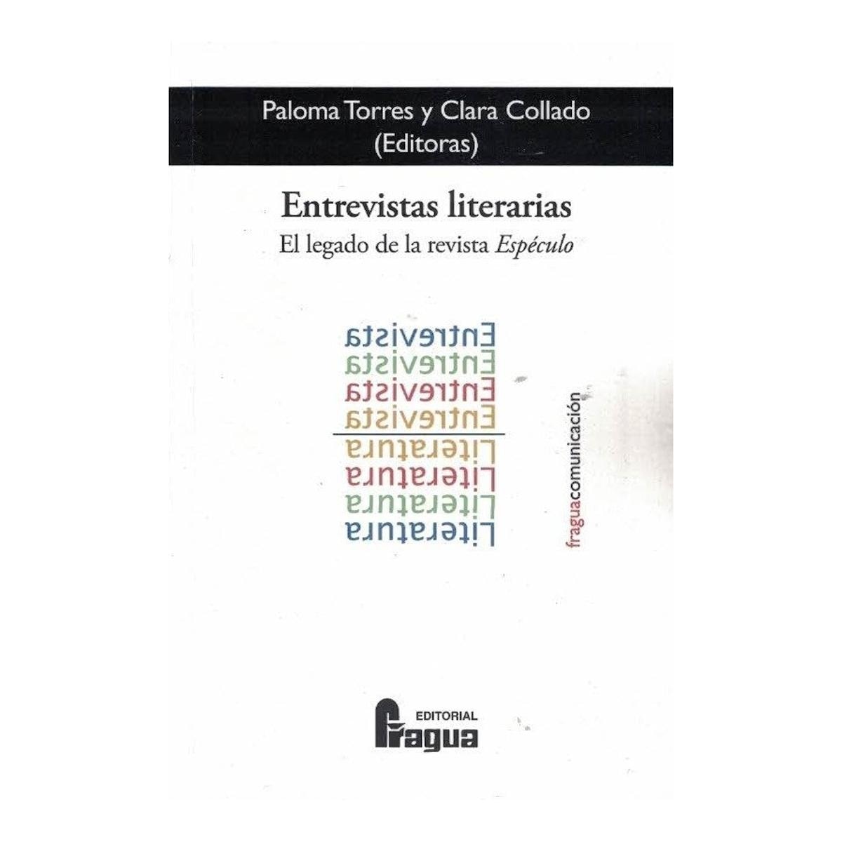 ENTREVISTAS LITERARIAS. EL LEGADO DE LA