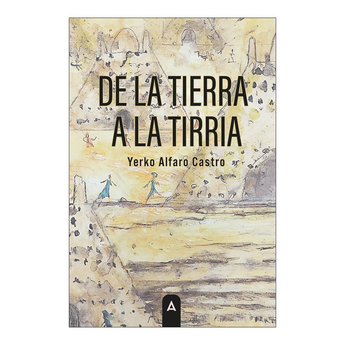 DE LA TIERRA A LA TIRRIA