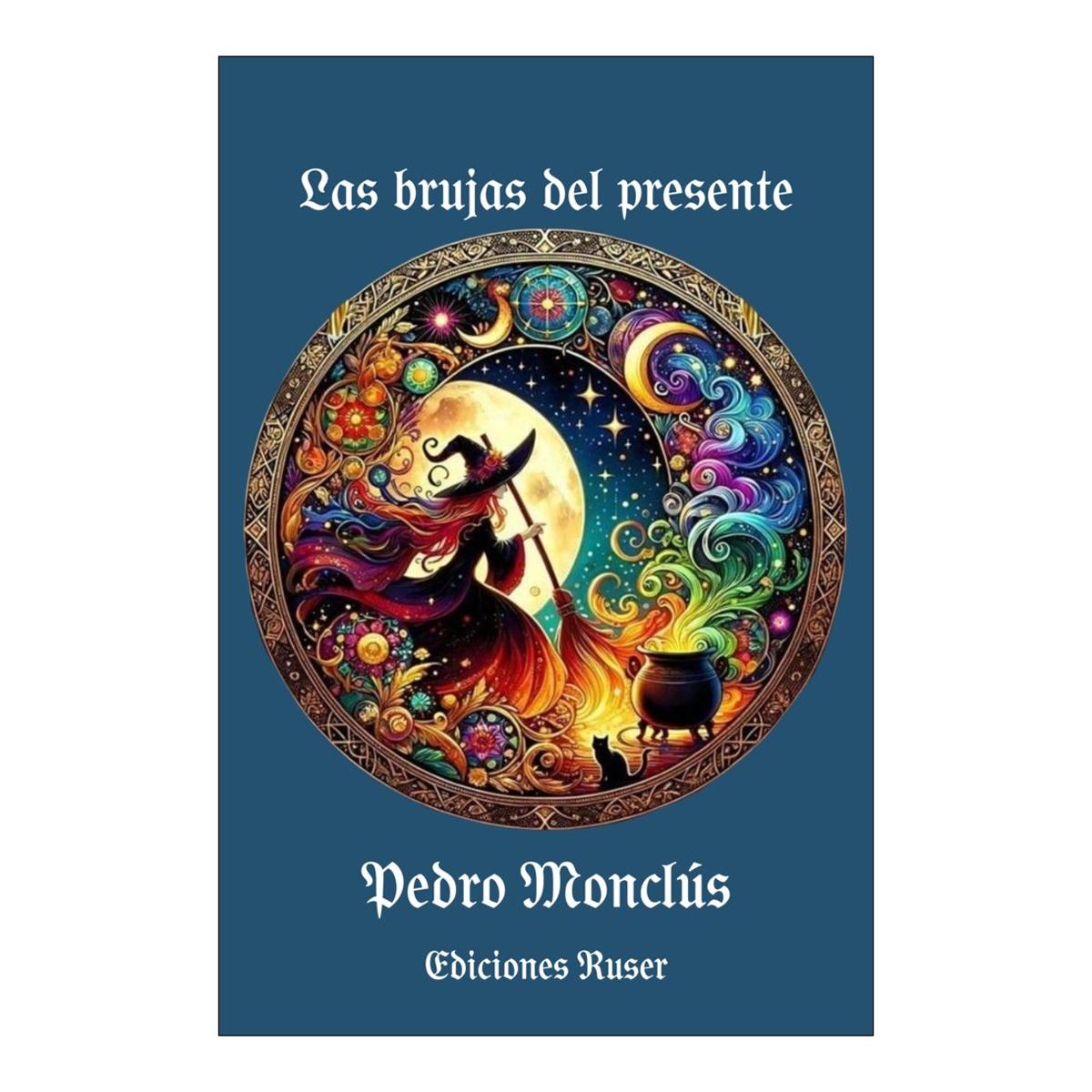 LAS BRUJAS DEL PRESENTE
