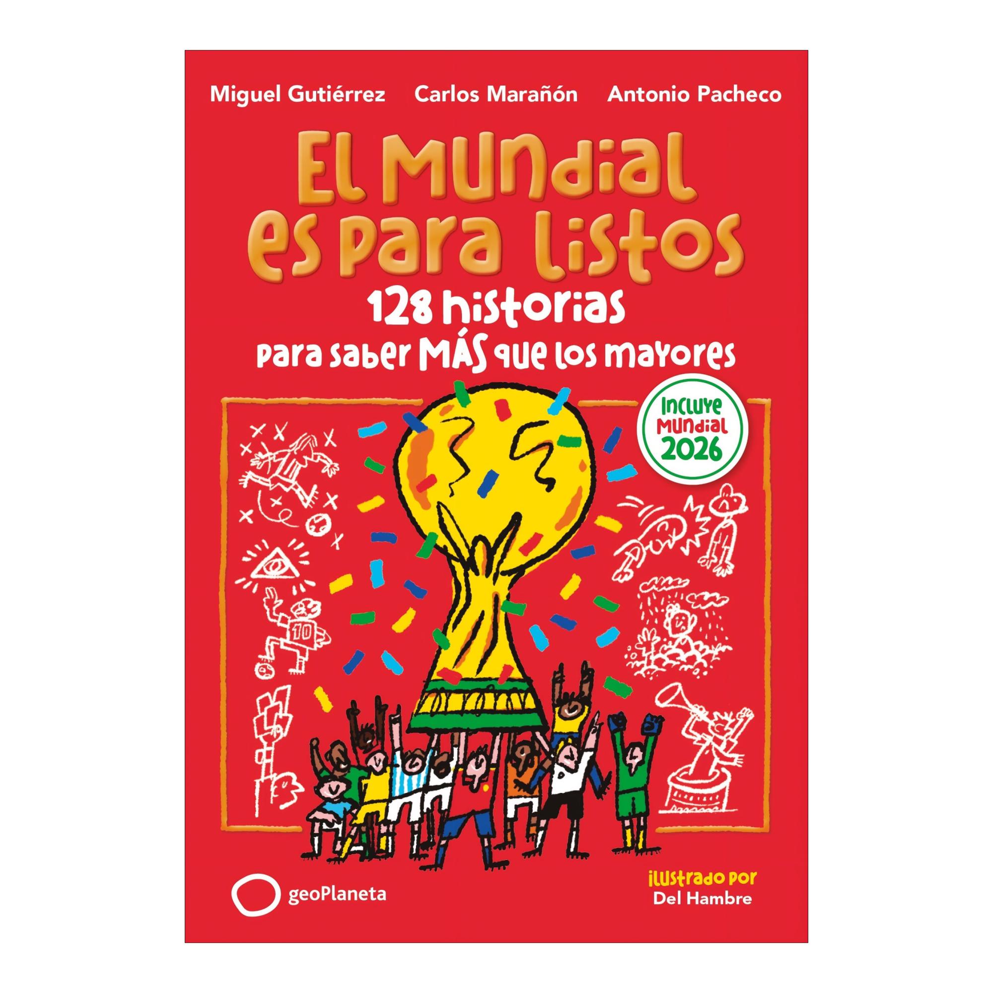 Imagen 0 de EL MUNDIAL ES PARA LISTOS (EDICIÓN ACTUA (Tapa blanda con solapas)