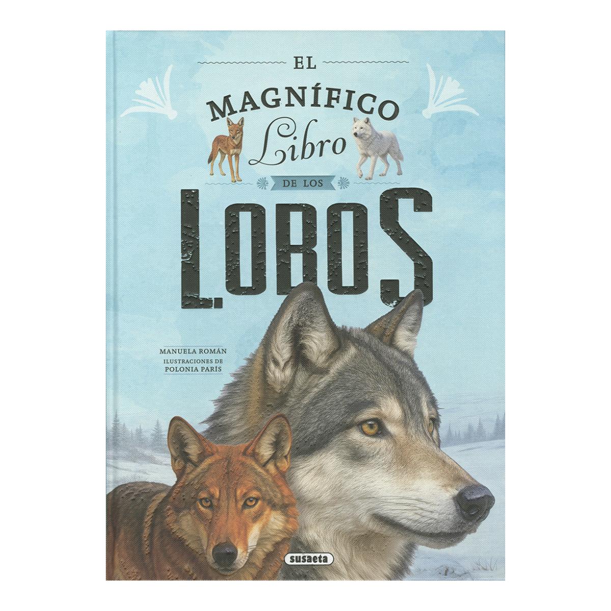 Imagen 0 de EL MAGNIFICO LIBRO DE LOS LOBOS (Tapa dura)