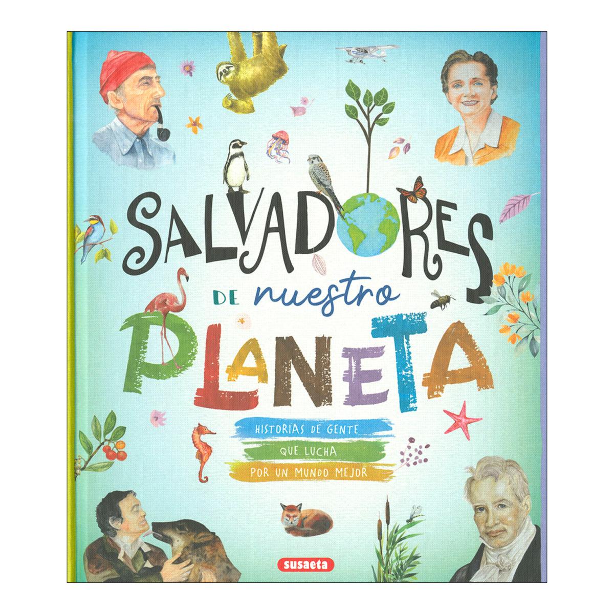 Imagen 0 de SALVADORES DE NUESTRO PLANETA (Tapa dura)