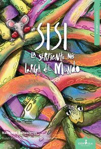 Imagen 1 de SISI, LA SERPIENTE MÁS LARGA DEL MUNDO (Tapa blanda Tapa blanda con solapas)