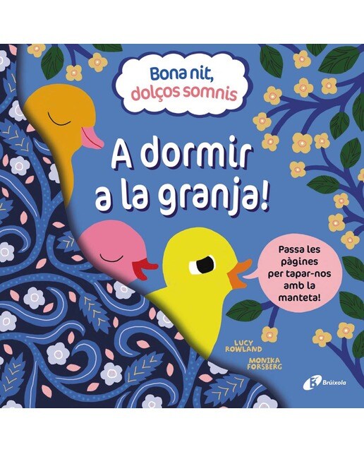 Imagen 0 de Bona nit, dolços somnis. A dormir a la granja! (Tapa dura)