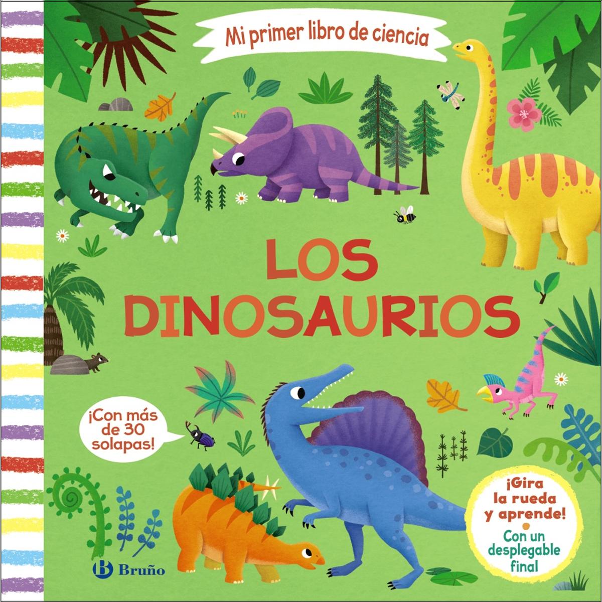 Imagen 0 de Mi primer libro de ciencia. Los dinosaurios  (Tapa dura)
