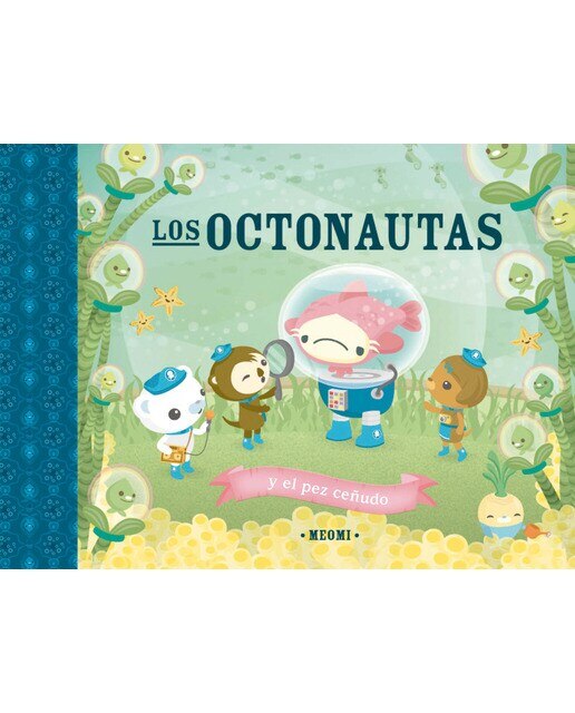 Imagen 0 de Los octonautas y el pez ceñudo  (Tapa dura)