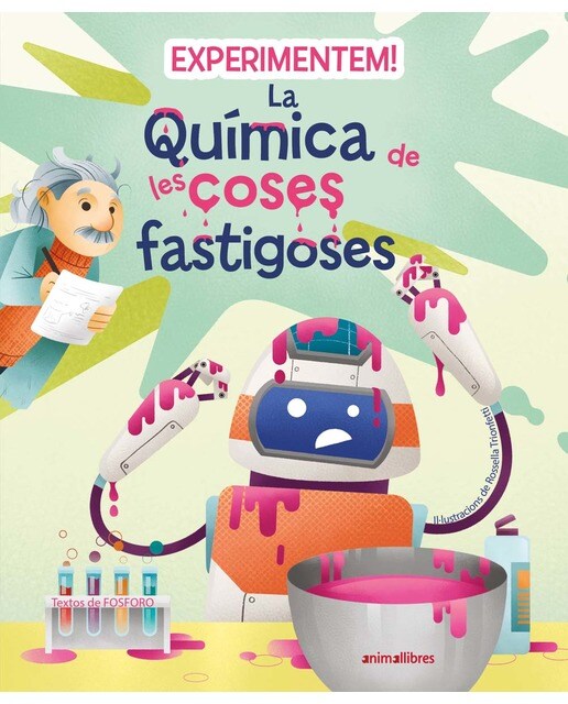 EXPERIMENTEM! LA QUÍMICA DE LES COSES FA (Tapa dura) 1