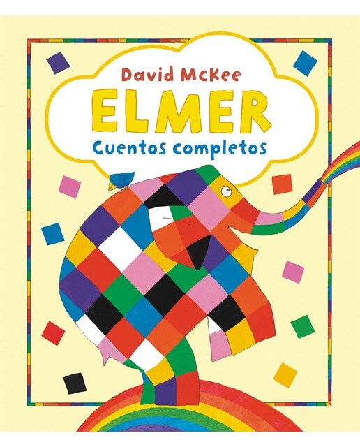Imagen 0 de Elmer. Recopilatorio de cuentos - Elmer. Cuentos completos  (Tapa dura)