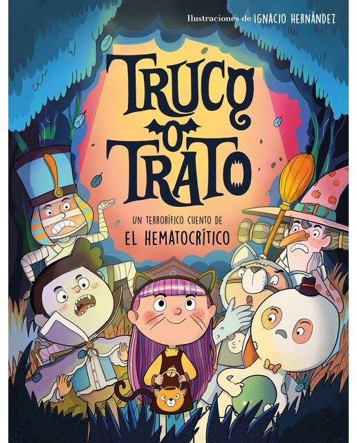 Imagen 1 de Truco o trato: Un cuento de Halloween terroríficamente divertido  (Tapa dura)