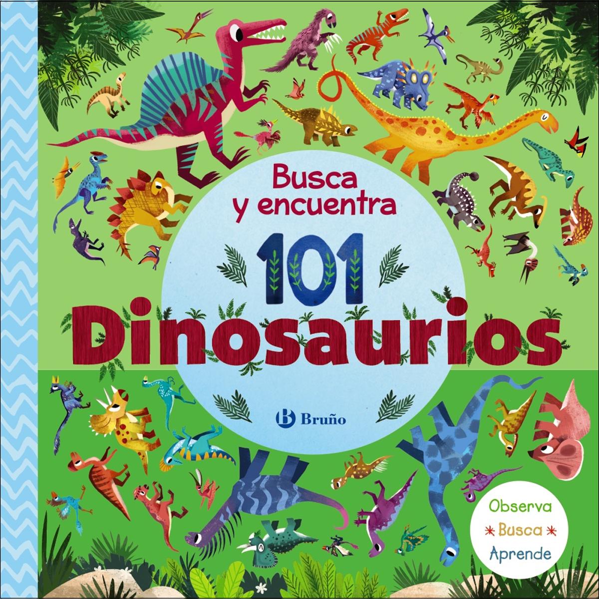 Busca y encuentra 101 dinosaurios (Tapa dura) · BRUÑO · El Corte Inglés