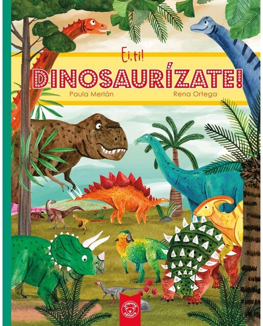 EI, TI! DINOSAURÍZATE (Capa dura) 1