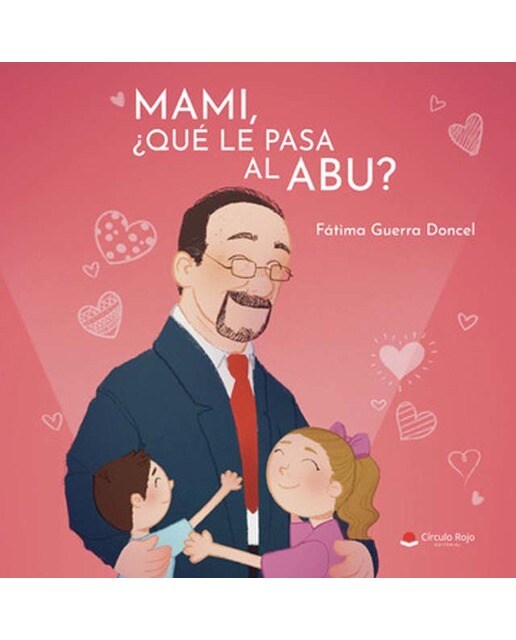 Mami, ¿qué le pasa al abu?