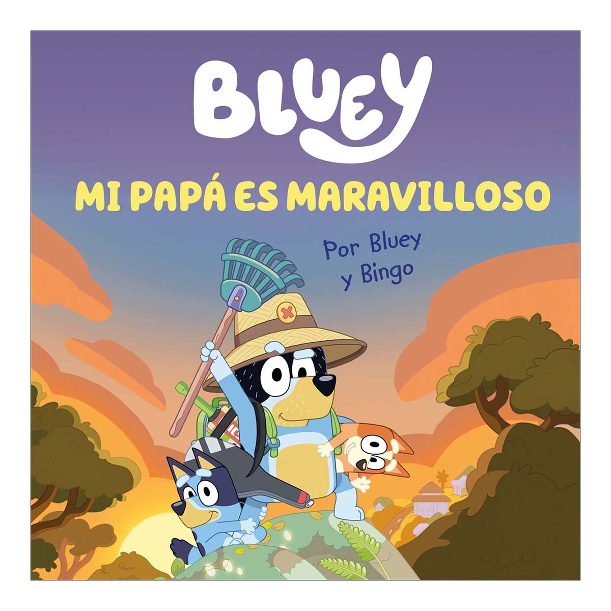 Imagen 0 de Bluey. Un cuento 7 - Mi papá es maravilloso (edición en español): Un regalo original y especial para el Día del Padre  (Tapa dura)