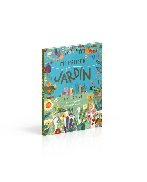 Mi primer jardín: Para pequeños jardineros urbanos  (Tapa dura) 1