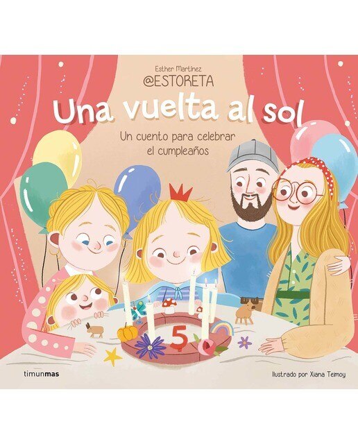 Imagen 0 de Una vuelta al sol. Un cuento para celebrar el cumpleaños  (Tapa dura)