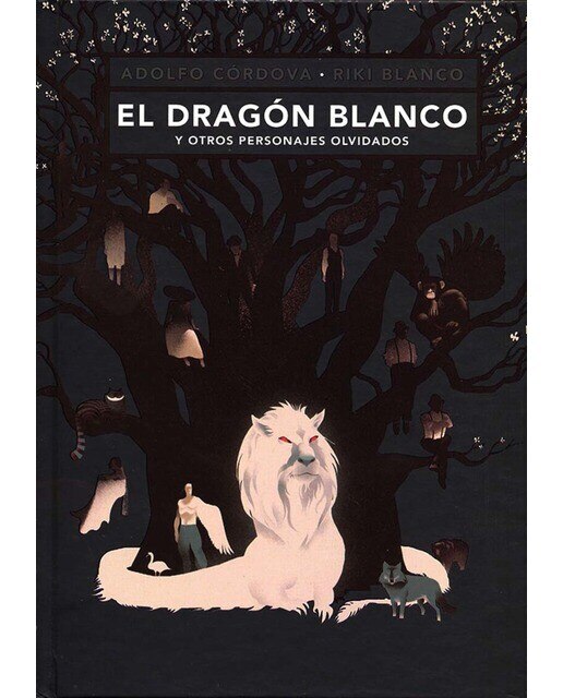 Imagen 0 de El dragón blanco y otros personajes olvidados