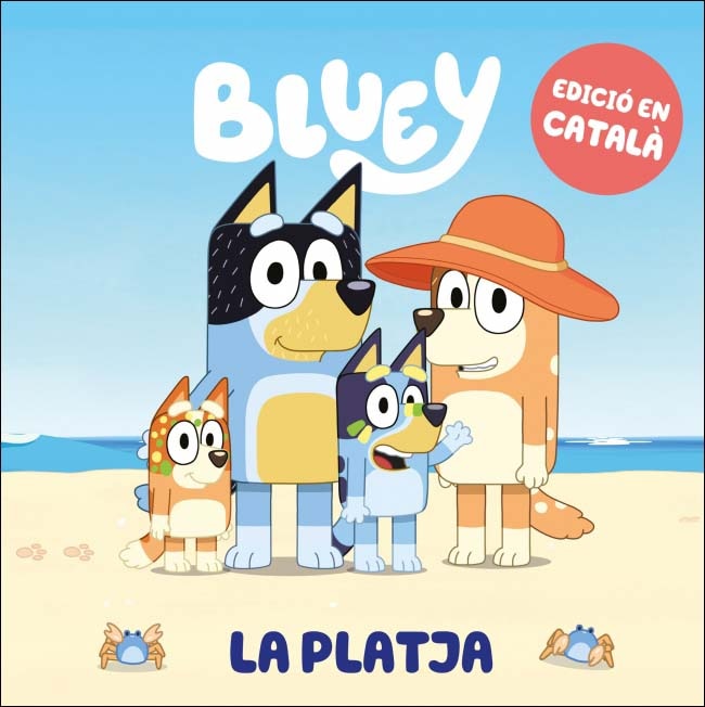 Imagen 0 de Bluey. Un cuento 4 - La playa (edición en español)  (Tapa dura)