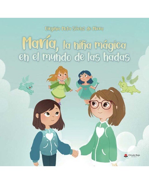 MARÍA, LA NIÑA MÁGICA EN EL MUNDO DE LAS HADAS 1