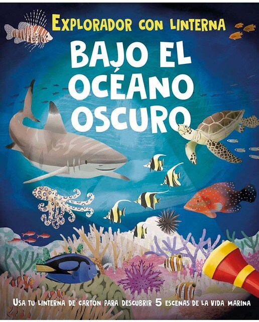 Imagen 0 de Explorador con linterna. Bajo el océano oscuro  (Tapa dura)