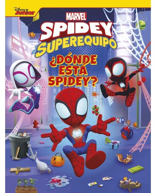 Spidey y su superequipo. ¿Dónde está Spidey? · DISNEY (PLANETA