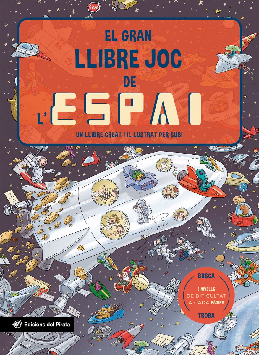 El gran llibre joc de l'espai: Un llibre amb 3 nivells de joc de 3 a 8 anys. Descobreix curiositats de l'espai, i molts científics i científ