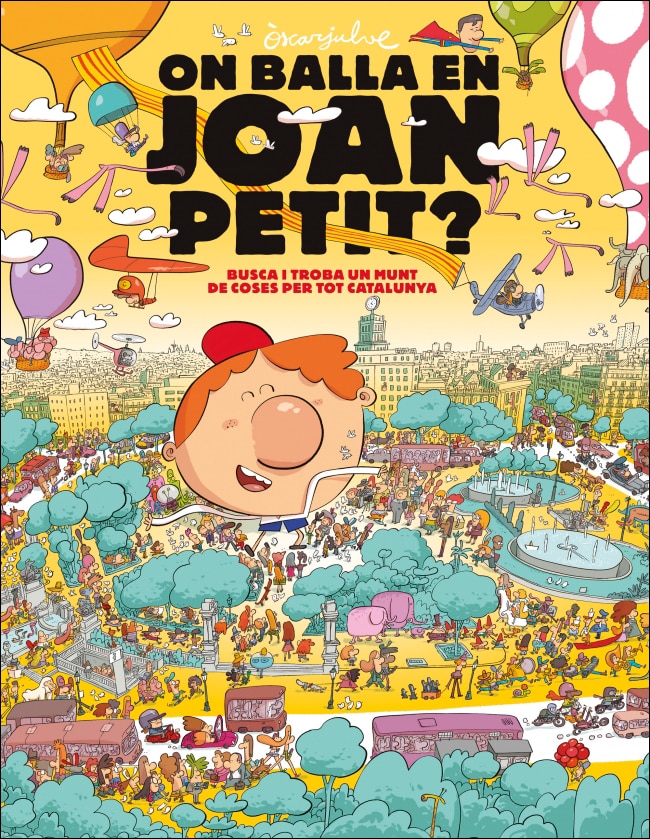 Imagem 0 de On balla en Joan Petit? Busca i troba un munt de coses per tot Catalunya (Capa dura)