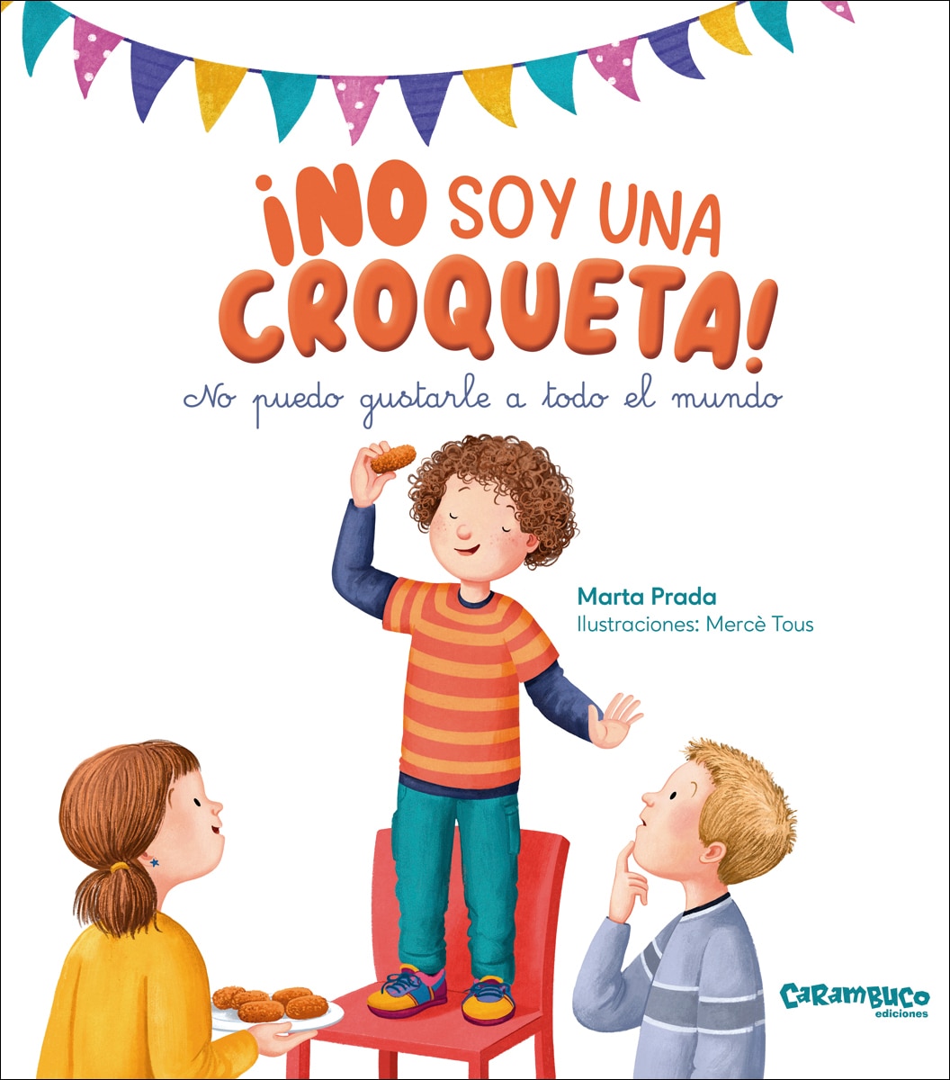 Imagem 0 de ¡No soy una croqueta! No puedo gustarle a todo el mundo (Capa dura)
