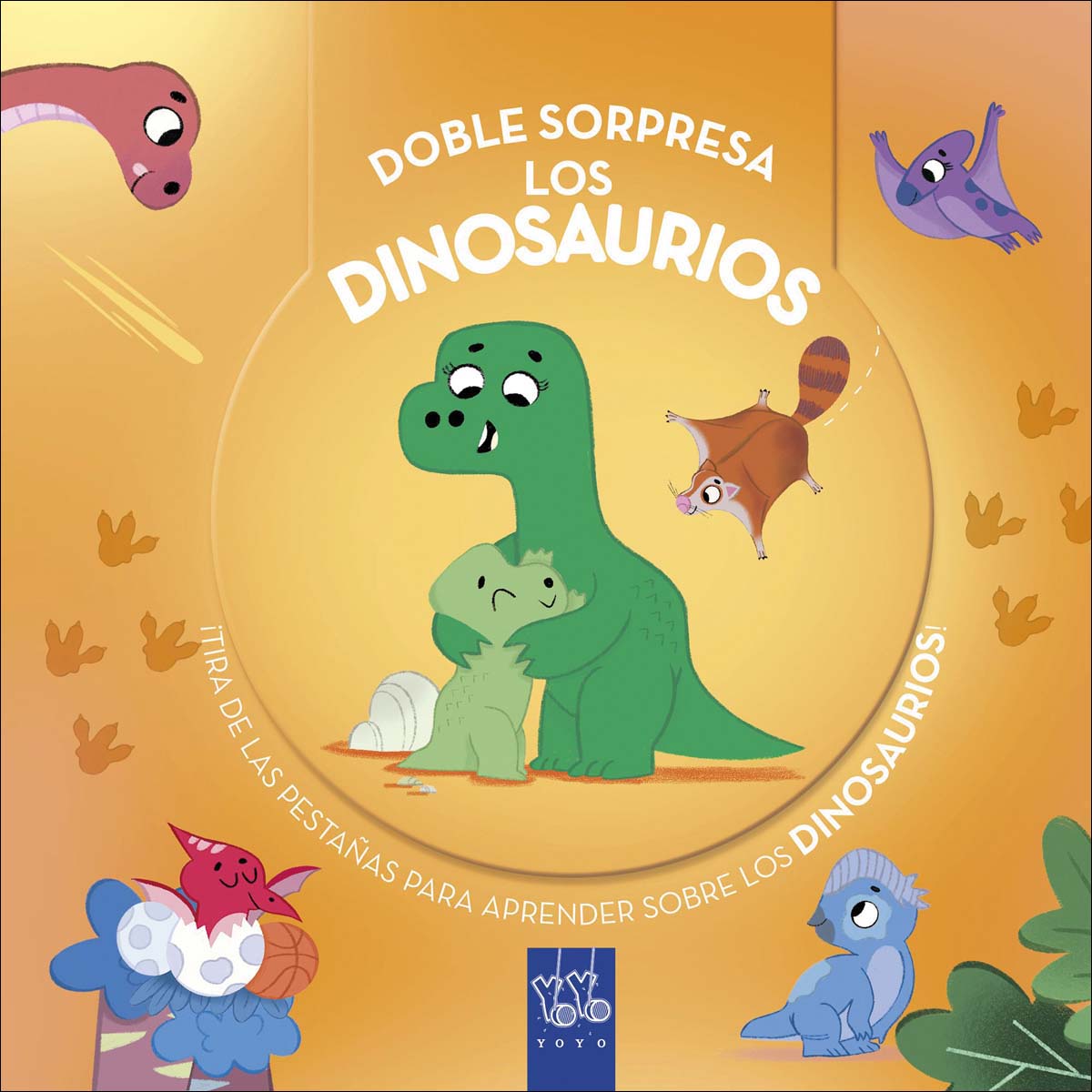 Doble sorpresa. Los dinosaurios: ¡Tira de las pestañas para aprender sobre los dinosaurios 1
