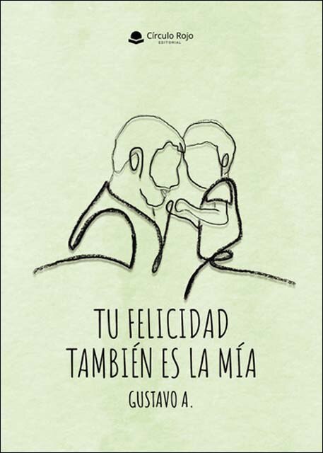 Tu felicidad también es la mía 1