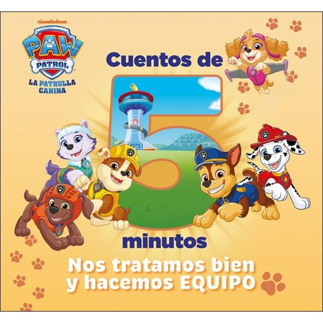 Imagem 0 de Paw Patrol | Patrulla Canina. Recopilatorio de cuentos - Cuentos de 5 minutos. Nos tratamos bien y hacemos equipo (Capa dura)