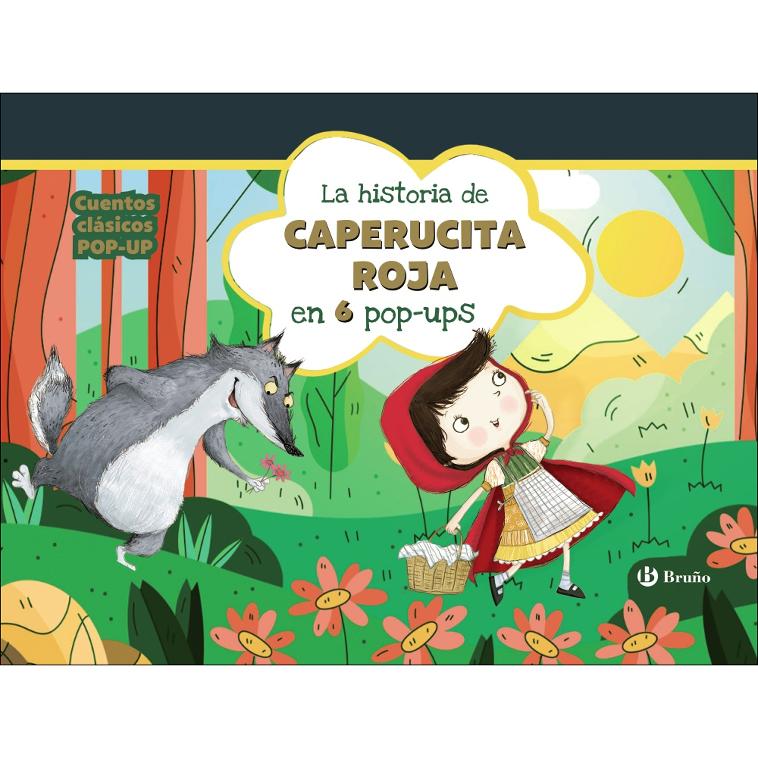 La historia de Caperucita Roja en 6 pop-ups: Cuentos clásicos pop-up 1