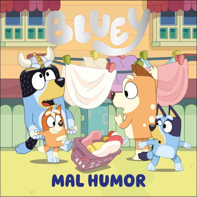 Imagem 0 de Bluey. Un cuento - Mal humor (edición en español) (Capa dura)