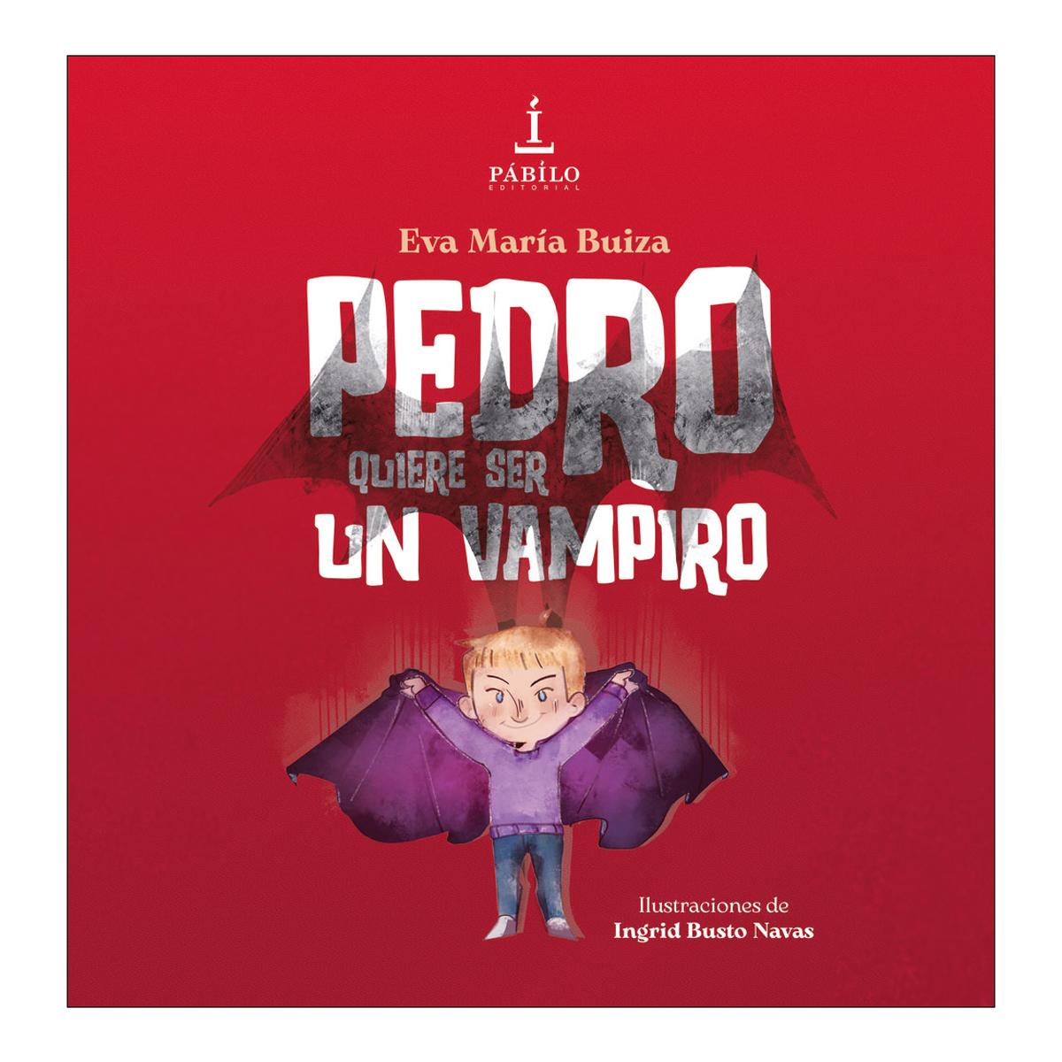 Pedro quiere ser un vampiro (Capa dura) 1