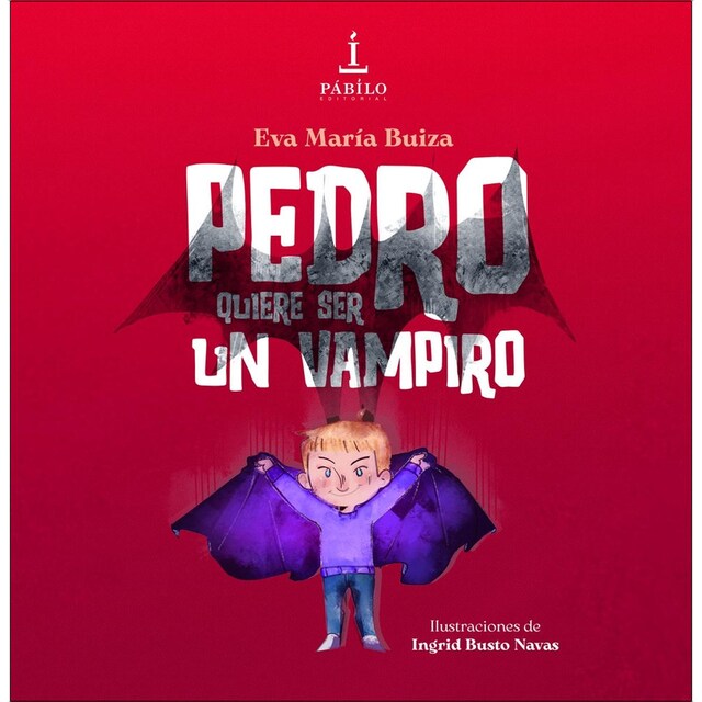 Imagen 0 de Pedro quiere ser un vampiro  (Tapa dura)
