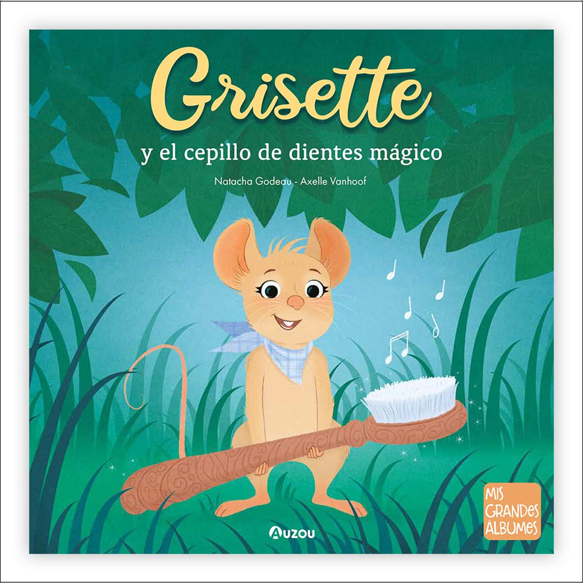 Grisette y el cepillo de dientes mágico (Capa dura) 1