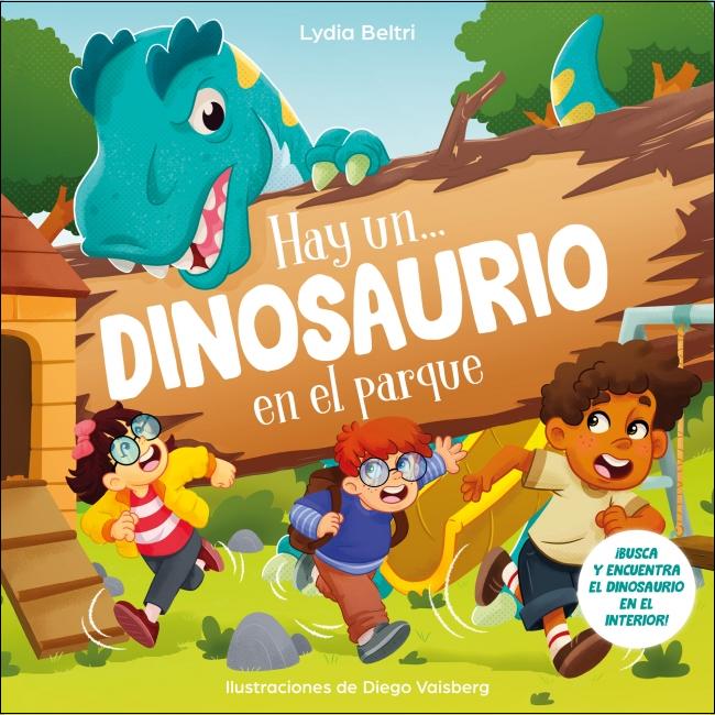 Hay un... dinosaurio en el parque: ¡Busca y encuentra al dinosaurio en cada página! (Capa dura) 1
