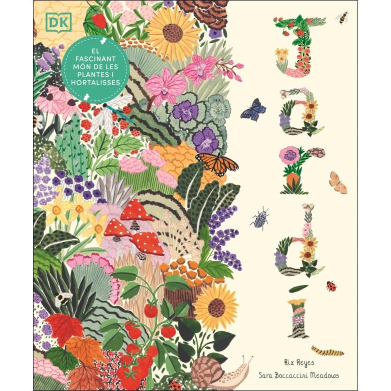Jardí: El fascinant món de les plantes i hortalisses (Capa dura) 1
