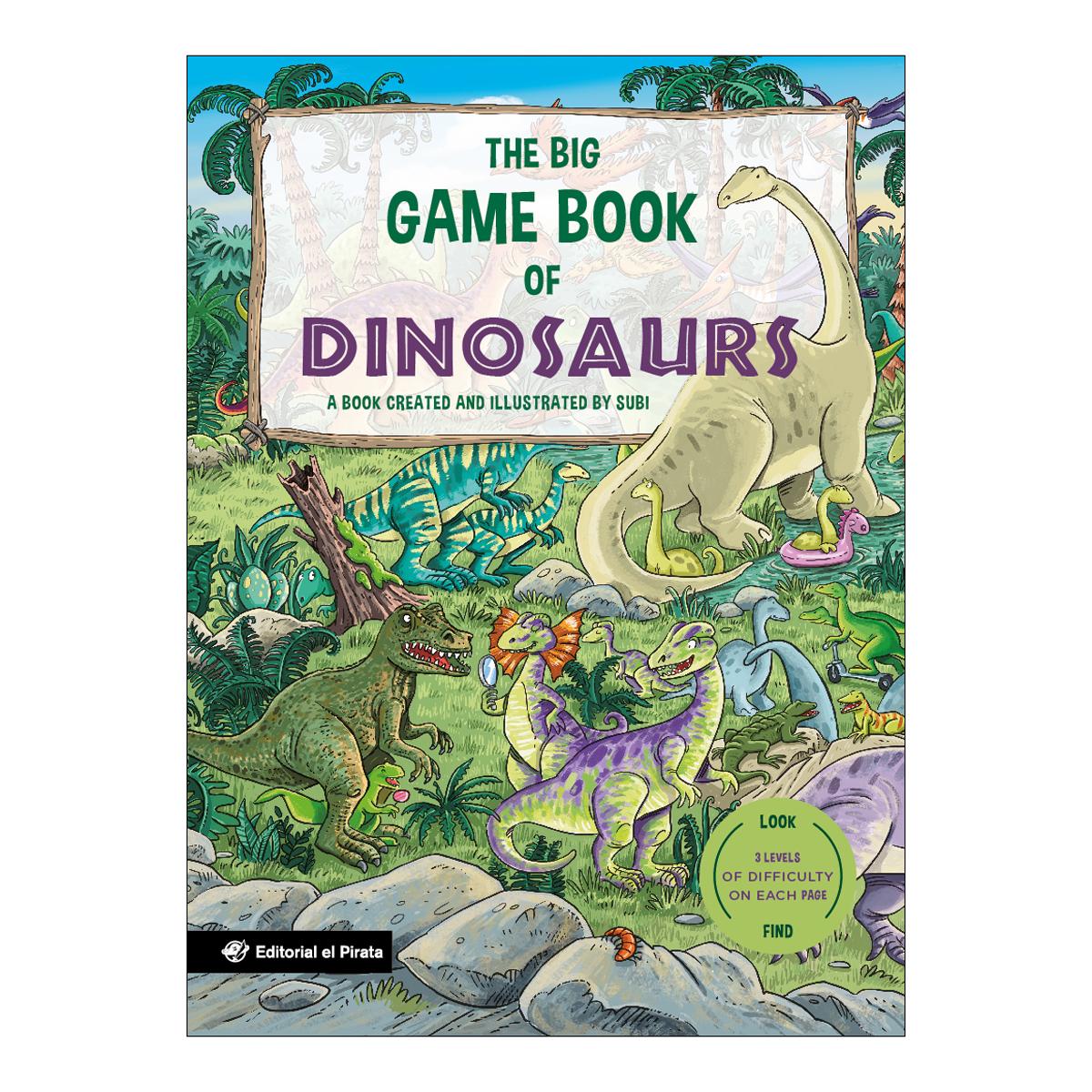 Imagem 0 de The Big Game Book of Dinosaurs - Libros para niños en inglés: Un cuento en INGLÉS con 3 niveles de juego, de 3 a 8 años. ¡Busca y descubre los dinosa