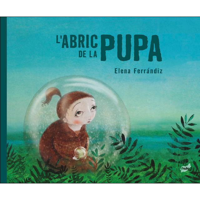 L'abric de la Pupa (Capa dura) 1