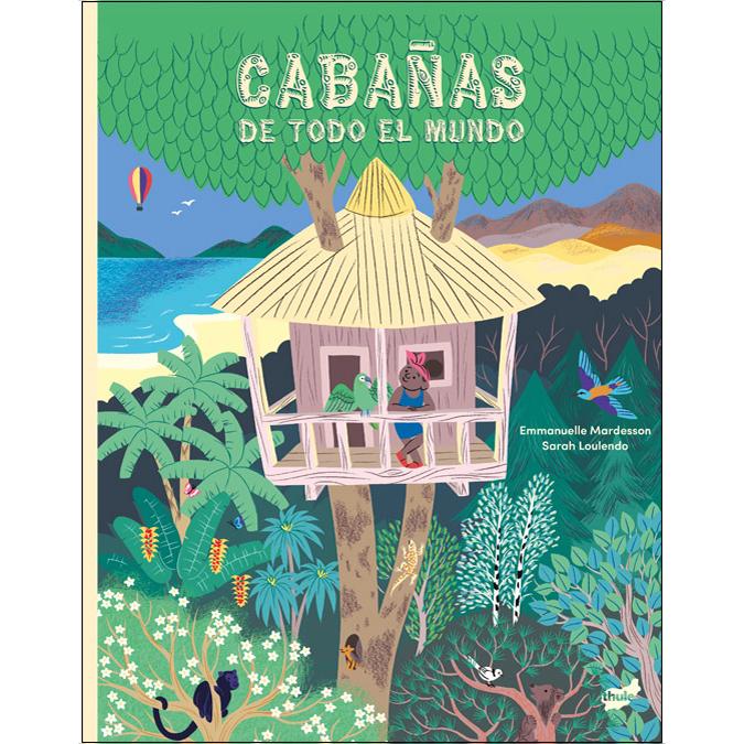 Cabañas de todo el mundo 1