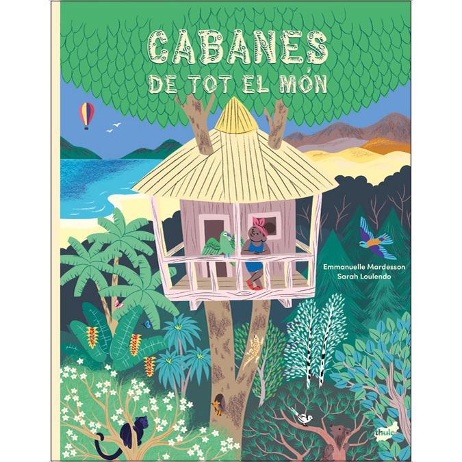 Cabanes de tot el món (Capa dura) 1