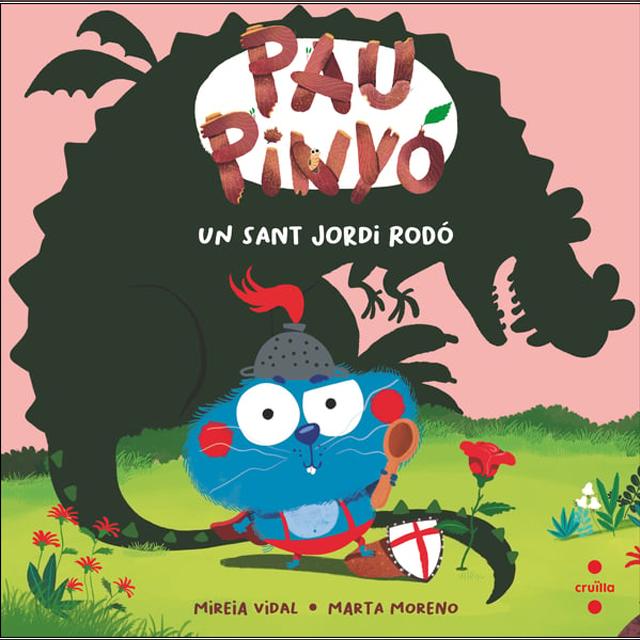 Imagem 0 de Pau Pinyó: Un Sant Jordi rodó (Capa dura)