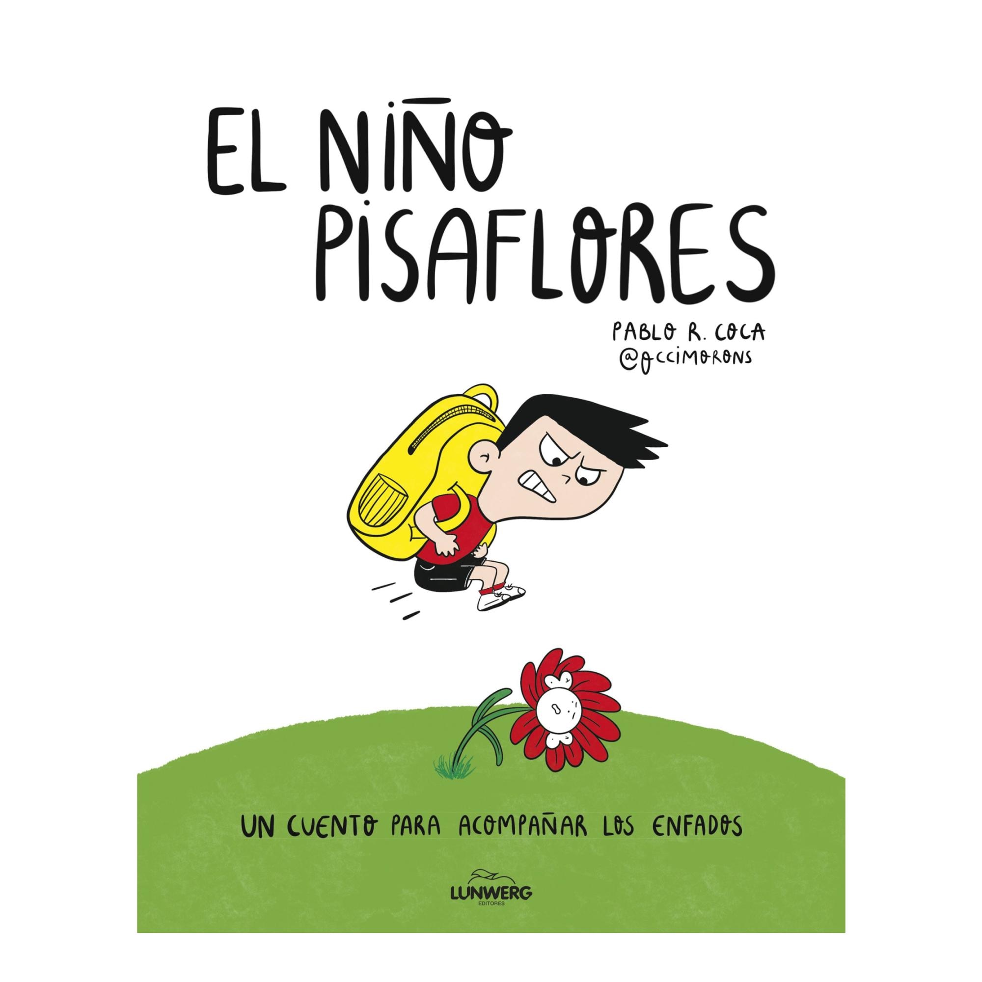 Imagem 0 de El niño pisaflores: Un cuento para acompañar los enfados
