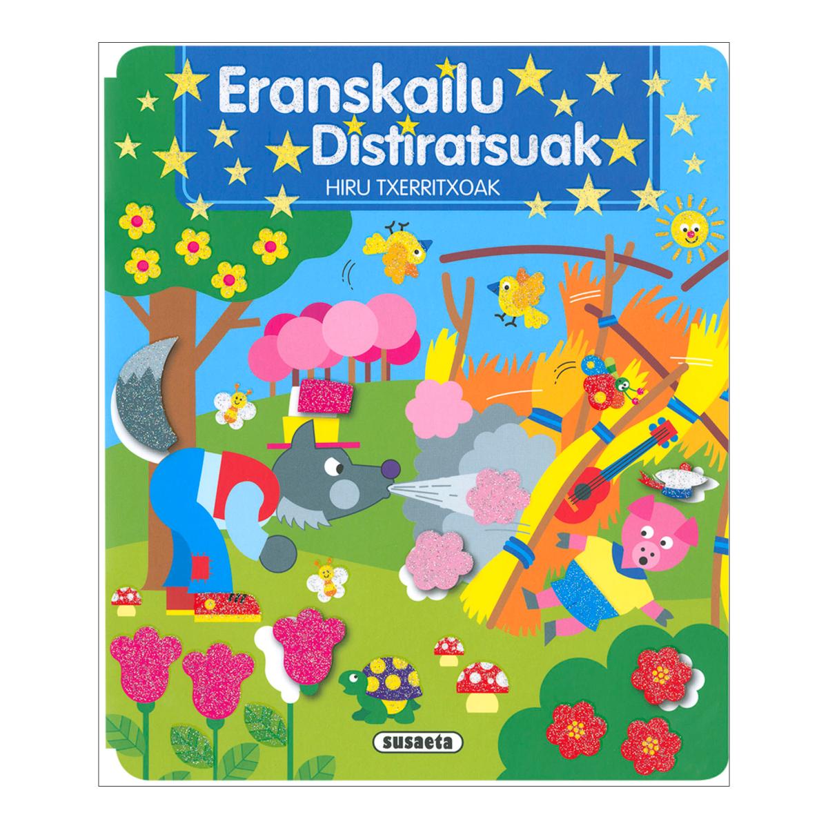 Eranskailu Distiratsuak. Hiru txerritxoak 1