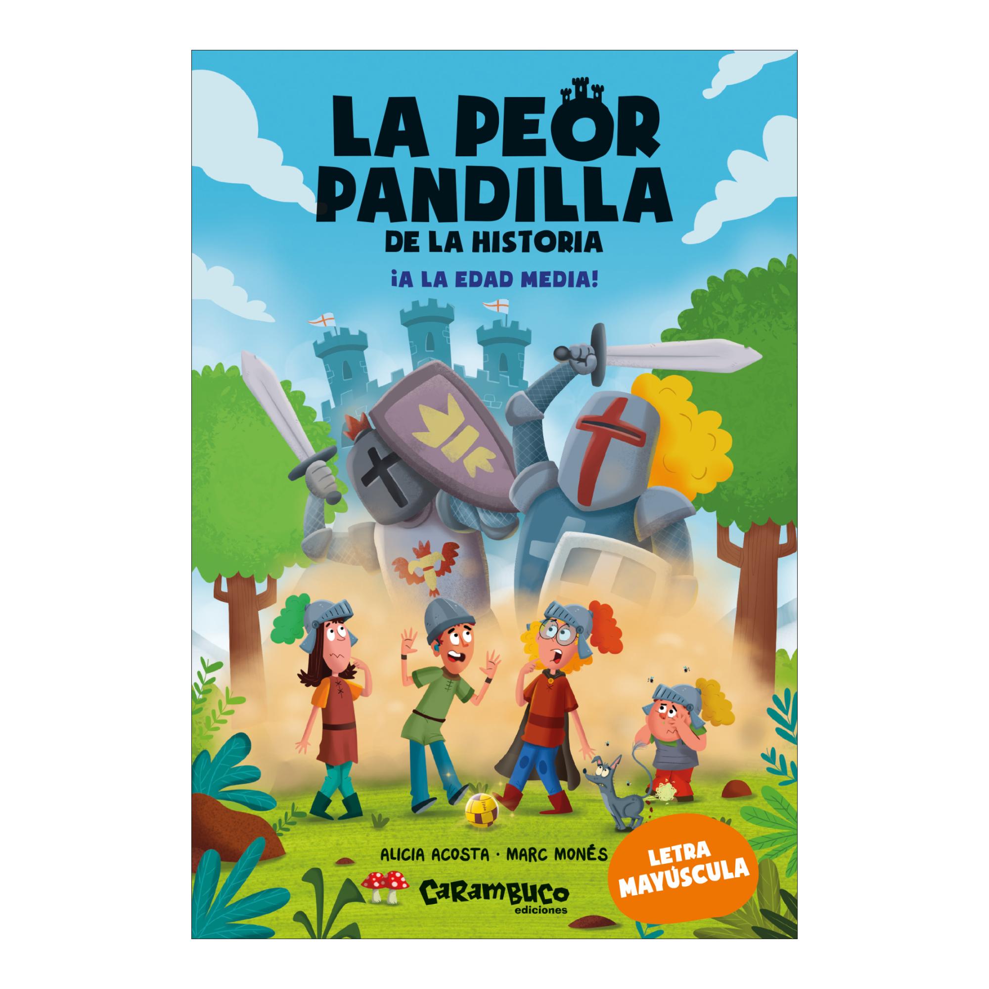 Imagem 0 de La peor pandilla de la historia. ¡A la Edad Media! (Capa mole)